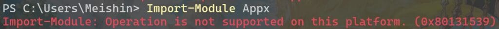 Import-Module: Operation is not supported on this platform. (0x80131539)